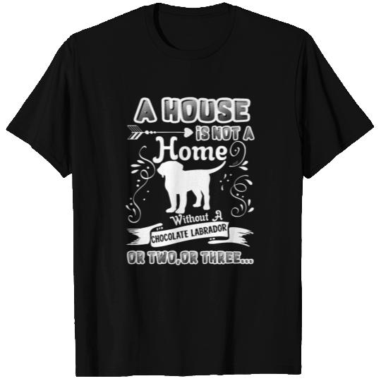 Home Without Chocolate Labrador T Shirts