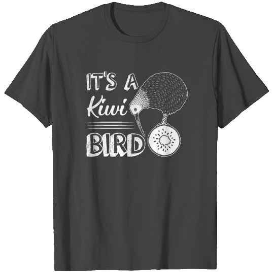 It's A Kiwi Bird T Shirts