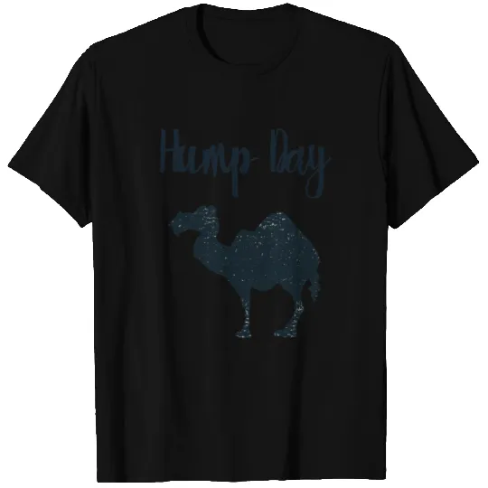 Funny Wednesday Hump Day Weekdays & Weekends T Shirts