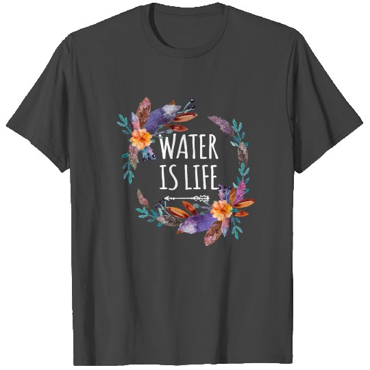Standing Rock Water Is Life T Shirts