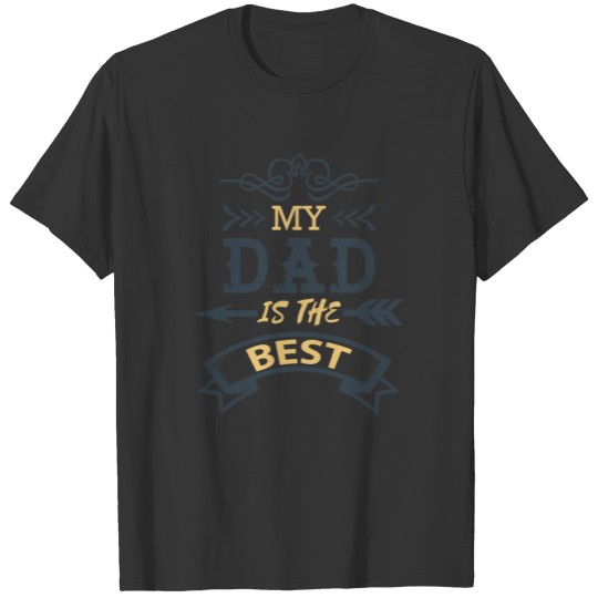 Father is the best T-shirt