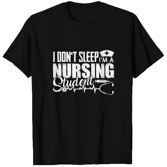 I'm A Nursing Student T Shirts