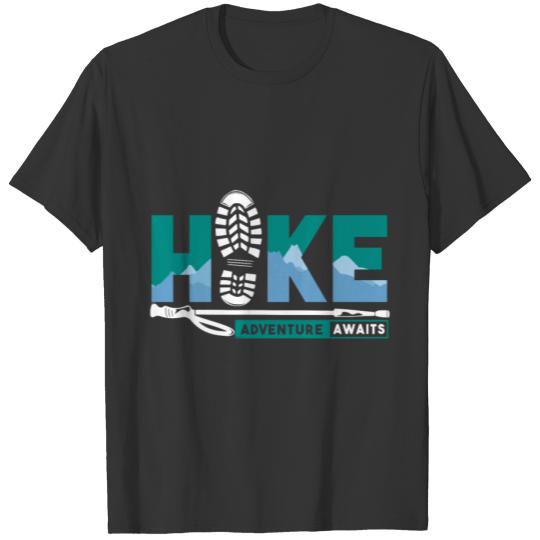 Hike Adventure Awaits hiking gift idea birthday T-shirt