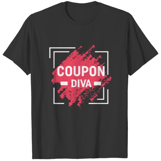 Coupon Diva - Perfect Gift For Shopaholic T-shirt