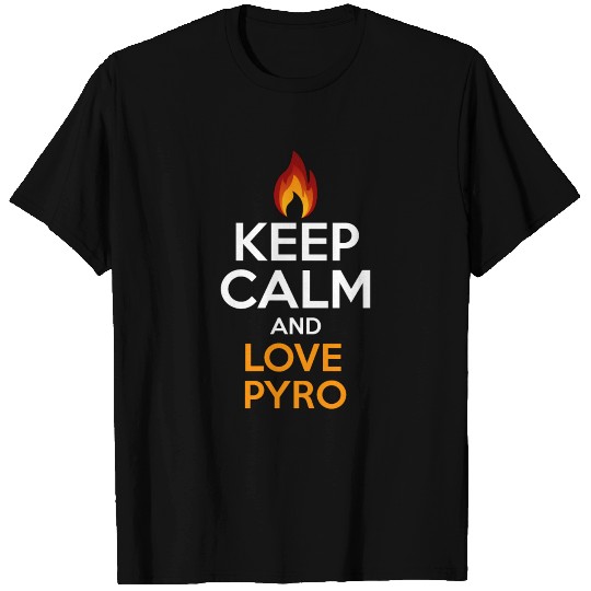 KEEP CALM LOVE PYRO - Fireworks - Total Basics T Shirts