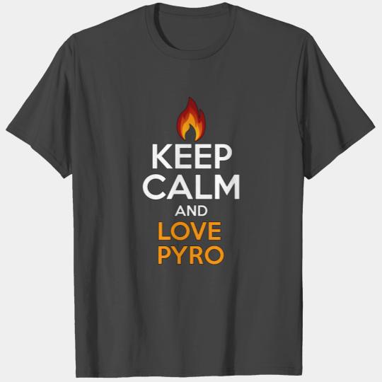 KEEP CALM LOVE PYRO - Fireworks - Total Basics T Shirts