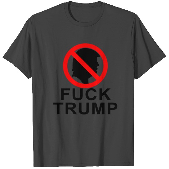 Fuck Trump cool look T Shirts