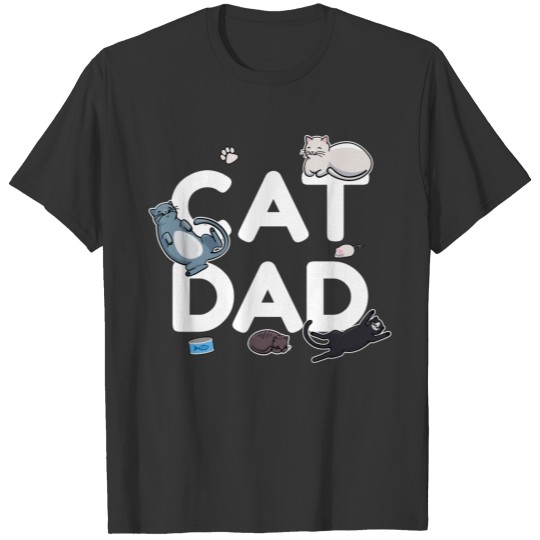 Cat Dad - Cat Cats Man Papa Pussycat Meow T-shirt