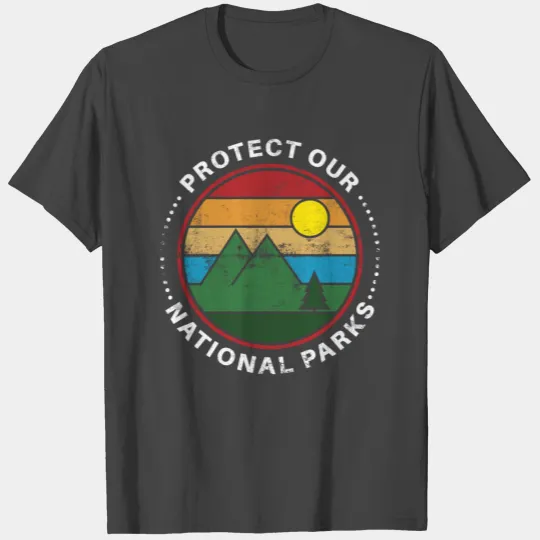 Protect Our National Parks Gift T Shirts