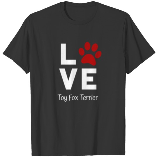 Paw Love Toy Fox Terrier T-shirt