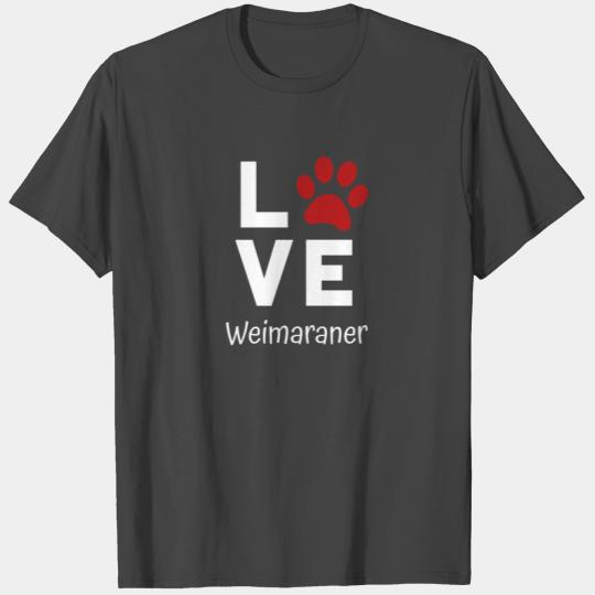 Paw Love Weimaraner T Shirts
