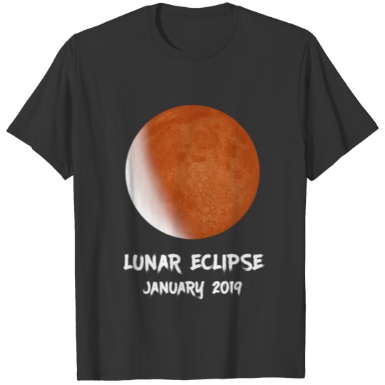 01. 20/21 2019 Lunar Eclipse T-shirt