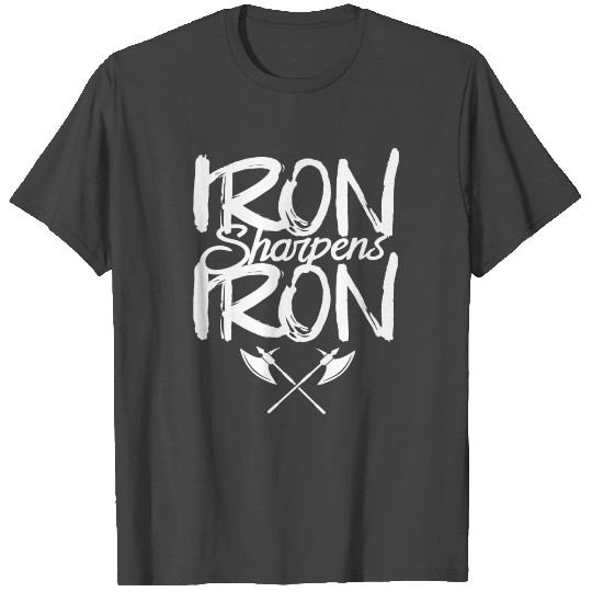 Iron - iron sharpens iron proverbs 27 T Shirts