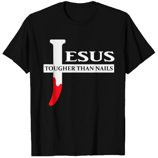 Logo - jesus is tougher than nails easter T Shirts