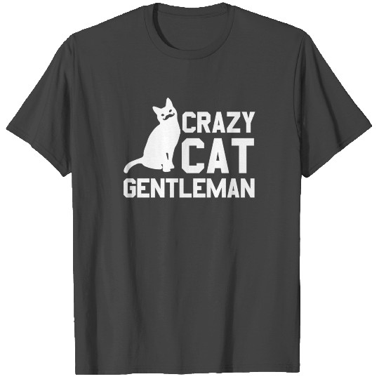Crazy Cat Gentleman T Shirts