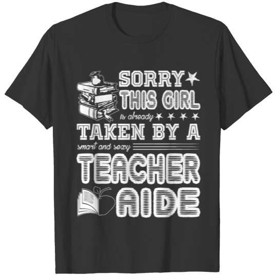 Taken By Sexy Teacher Aide Shirt T-shirt