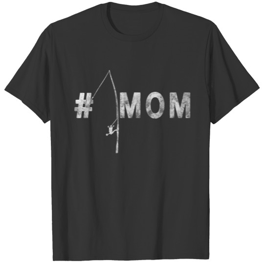 Fishing Mom. T Shirts