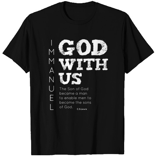 Immanuel, God with us T Shirts