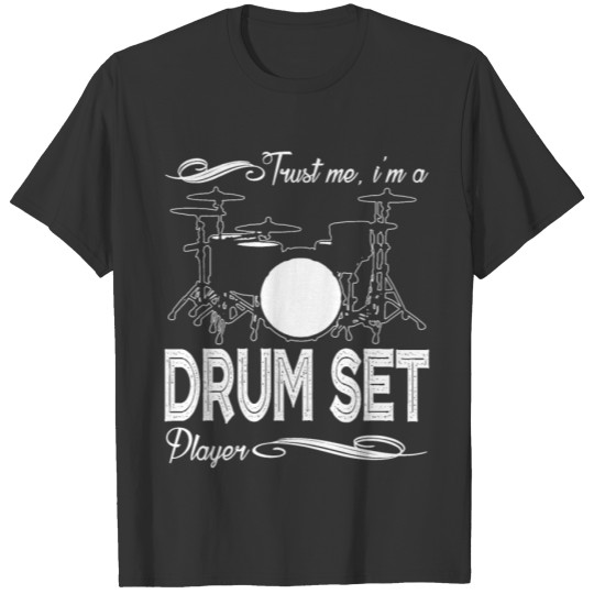 I'm A Drum Set Player Shirt T-shirt