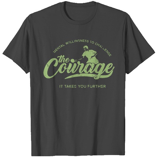 The Courage it Takes You Further Ping Pong Gift T Shirts