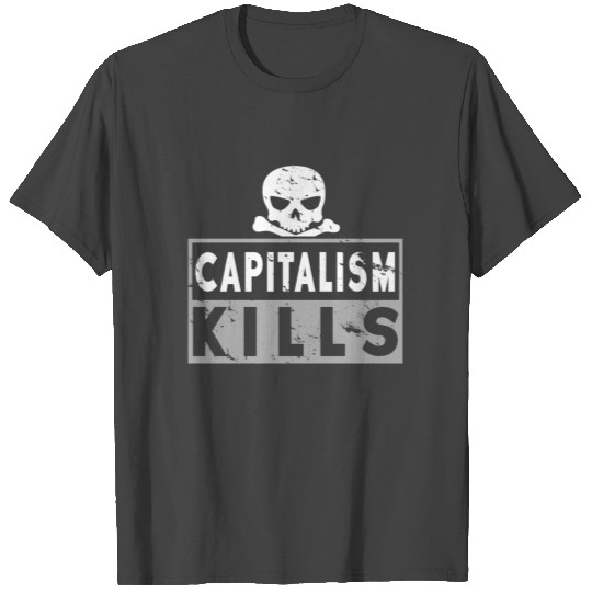 Capitalism Kills communism gift idea christmas T Shirts