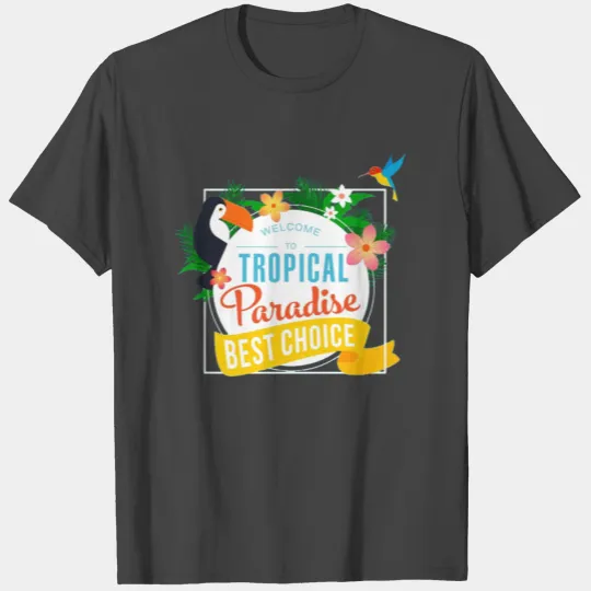 Tropical Paradise T Shirts