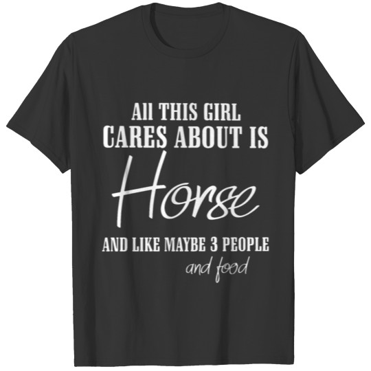 all this girl cares about is horse farm T-shirt