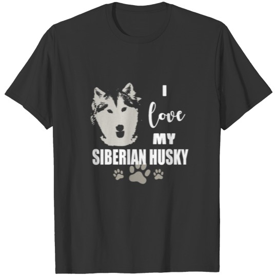 I Love My Siberian Husky T-shirt