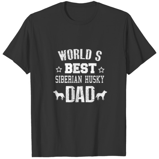 World's Best Siberian Husky Dad. T-shirt