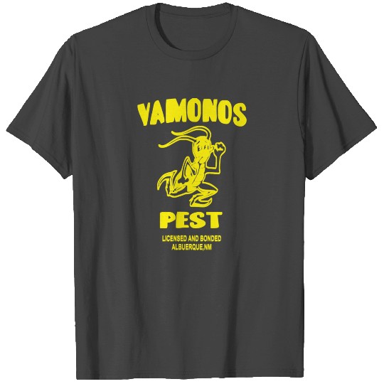 Vamanos Pest Heisenberg T Shirts