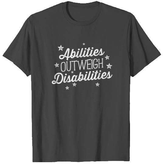 Abilities Outweigh Disabilities Speech Therapy T Shirts SLP
