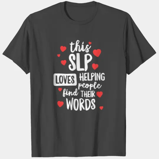 Love Speech Therapy T Shirts for School Therapist SLP Gift
