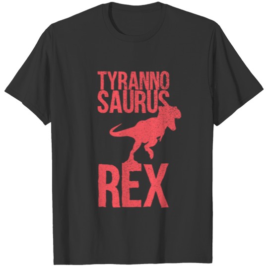 Tyrannosaurus Rex gift T Shirts