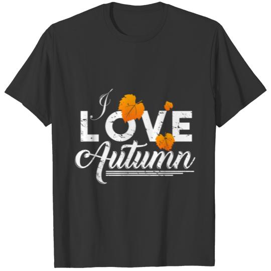 I Love Autumn funny gift idea beautiful T-shirt