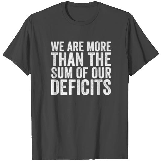 More Than The Sum Of Our Deficits T Shirts School Speech SLP