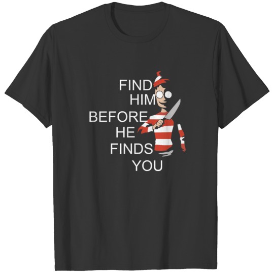 Where s Waldo Wally Funny Parody Find Him Before T-shirt
