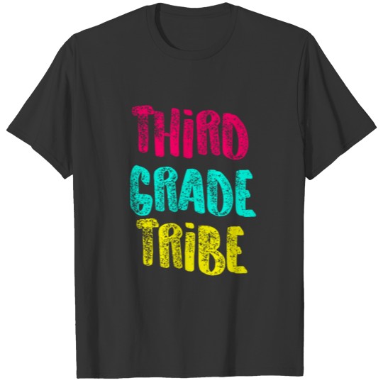 Third Grade Tribe Light Funny Third Grade 3rd Teacher Appreciation Gift T Shirts