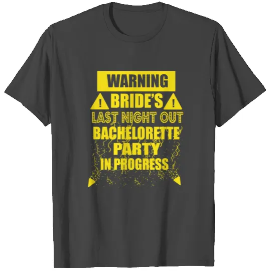 Bachelors wife bride party night T Shirts