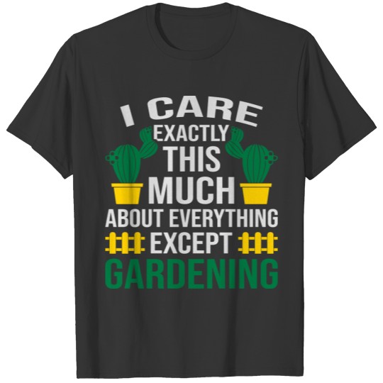 About Everything Gardening T-shirt