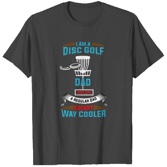 Funny Frolf Frisbee Disc Golf Dad T Shirts