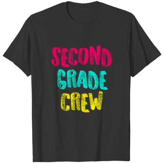 Second Grade Design Second Grade Crew Light Cute Gift 2nd Teacher Appreciation T Shirts