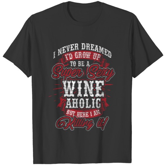 Wine Aholic T-shirt