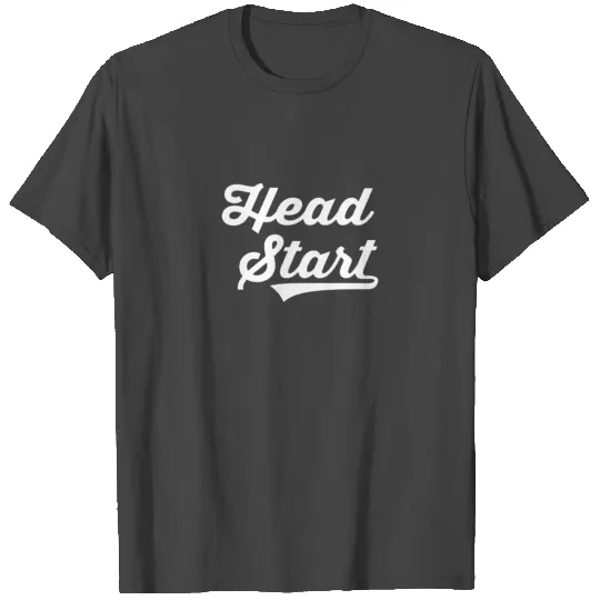 HEAD START T Shirts