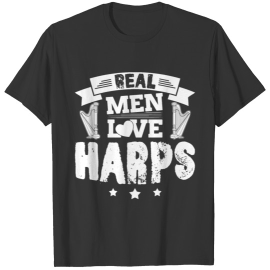 Real Men Love Harps T Shirts