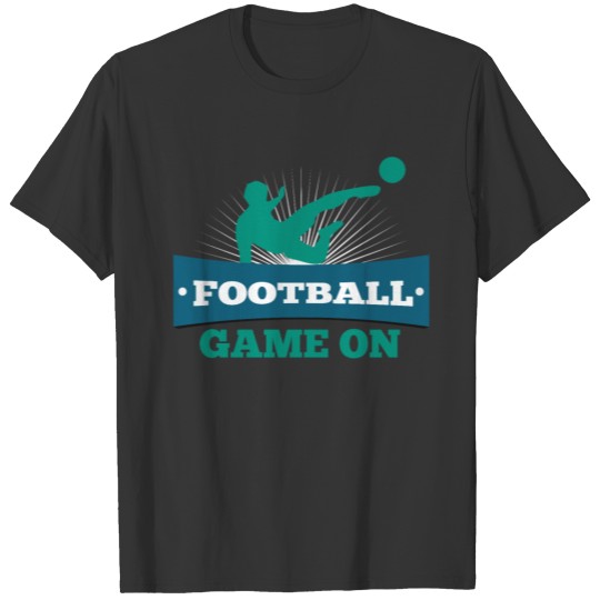 Soccer Football Funny Sayings Sports Gift Idea T-shirt