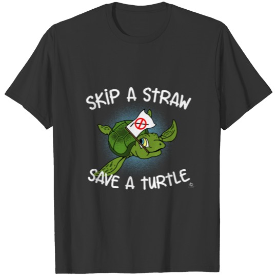 skip a straw save a turtle gift T-shirt