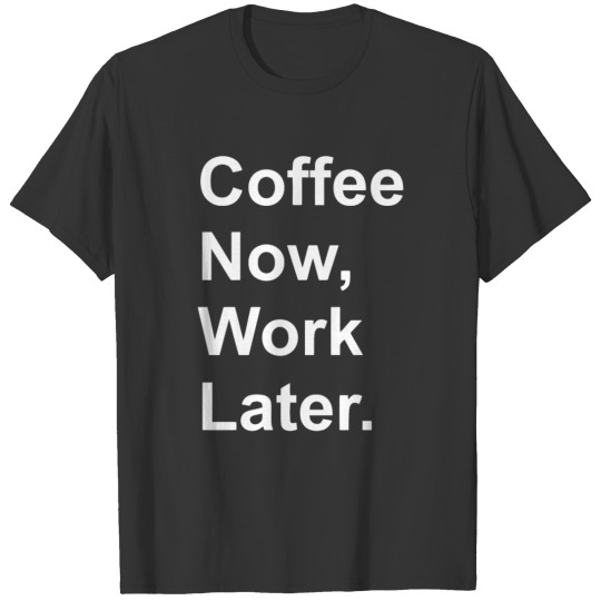 Coffee Work T-shirt