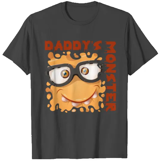 Daddy's Monster - Orange T Shirts