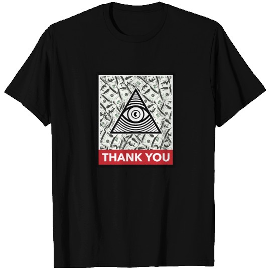 Illuminati thanks you for your money T Shirts