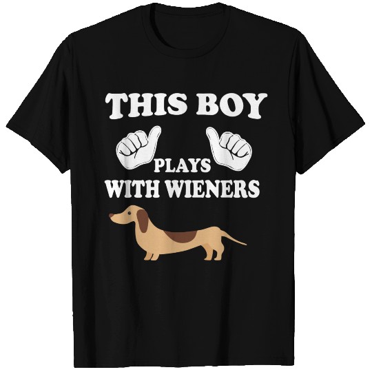 This Boy Play With Wieners Dachshund T Shirts